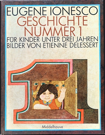 Etienne Delessert: Umschlag für Geschichte Nummer 1, Gertraud Middelhauve Verlag, 1969, Text: Eugène Ionesco.