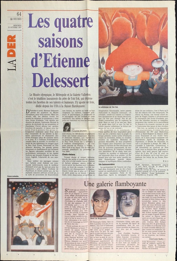 Zeitungsartikel zur Ausstellungen von Etienne Delessert in Lausanne (22. Oktober 1997, 24 heures). mit verschiedenen Abbildungen von werken des Künslers u.a. von einer lustigen pilzartigen figur genannt yok-yok mit einem grossen roten hut