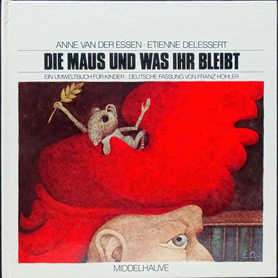 Etienne Delessert: Illustrationen für "Die Maus und was ihr bleibt", Gertraud Middelhauve Verlag, 1977