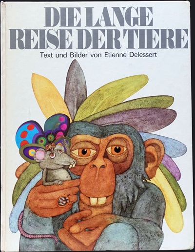 Etienne Delessert und Eleonore Schmid: Umschlag für "Die lange Reise der Tiere" (Büchler-Verlag, 1967). 