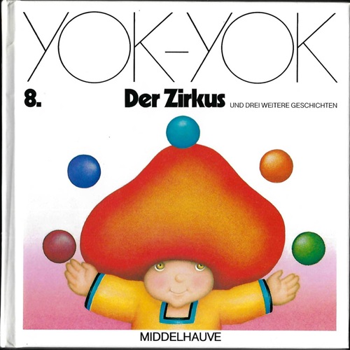 Etienne Delessert: Umschlag für Yok-Yok 8, Gertraud Middelhauve Verlag, um 1979, Text: Anne van der Essen.