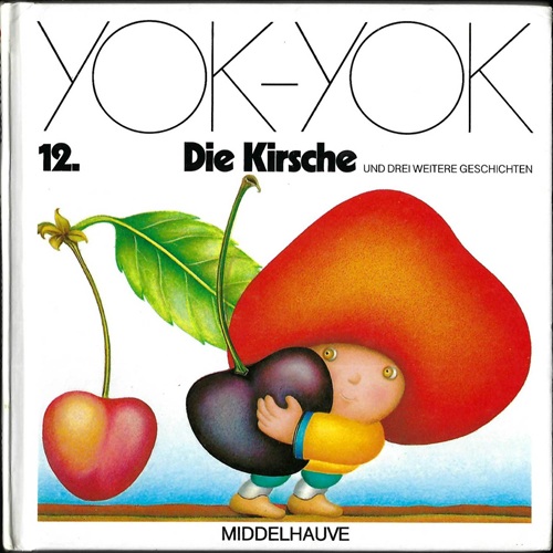 Etienne Delessert: Umschlag für Yok-Yok 12, Gertraud Middelhauve Verlag, um 1979, Text: Anne van der Essen.