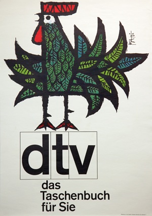 Ein stilisierter Hahn mit bunten Federn und dem Text 'dtv das Taschenbuch für Sie' darunter. Ein Werbeplakat des Schweizer Grafikers Celestino Piatti für den deutschen Taschenbuchverlag dtv.