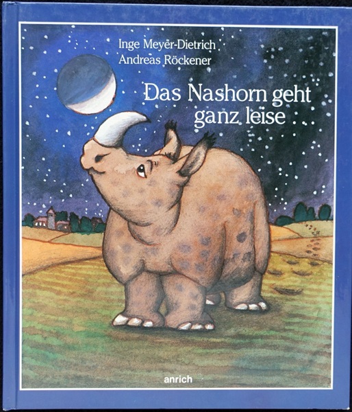 Andreas Röckener: Umschlag für "Das Nashorn geht ganz leise..." von Inge Meyer-Dietrich, Anrich Verlag, 1992.